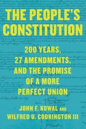 book The People's Constitution: 200 Years, 27 Amendments, and the Promise of a More Perfect Union