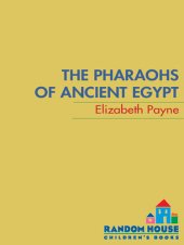 book The Pharaohs of Ancient Egypt