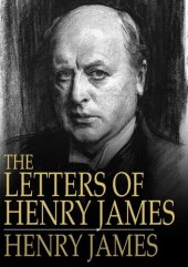 book The Letters of Henry James