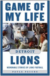 book Game of My Life Detroit Lions: Memorable Stories of Lions Football