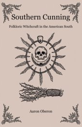 book Southern Cunning: Folkloric Witchcraft in the American South