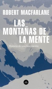 book Las montañas de la mente: historia de una fascinación