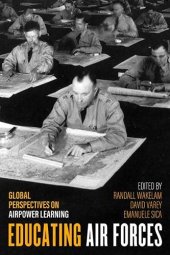 book Educating Air Forces: Global Perspectives on Airpower Learning