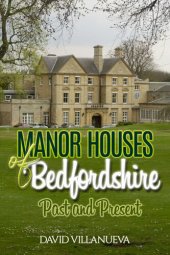 book Manor Houses of Bedfordshire Past and Present