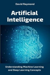 book Intelligence Artificielle: Comprendre le Machine Learning et les concepts du Deep Learning