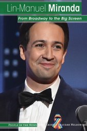 book Lin-Manuel Miranda: From Broadway to the Big Screen