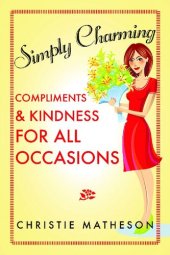 book Simply Charming: Compliments and Kindness for All Occasions