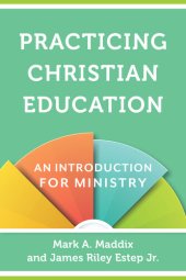 book Practicing Christian Education: An Introduction for Ministry