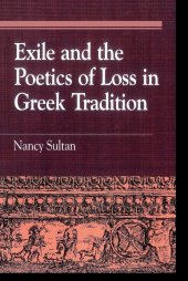 book Exile and the Poetics of Loss in Greek Tradition