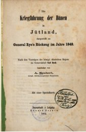 book Die Kriegführung der Dänen in Jütland, dargestellt an General Ryes Rückzug im Jahre 1849