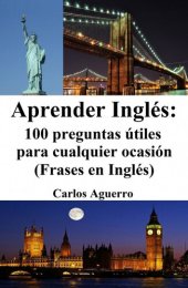 book Aprender Inglés: 100 preguntas útiles para cualquier ocasión (Frases en Inglés)