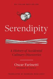 book Serendipity: A History of Accidental Culinary Discoveries