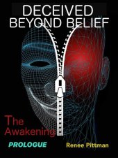 book Deceived Beyond Belief: The Awakening: Prologue