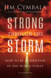 book Strong through the Storm: How to Be a Christian in the World Today