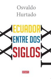 book Ecuador entre dos siglos: Osvaldo Hurtado