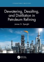 book Dewatering, Desalting, and Distillation in Petroleum Refining