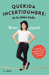 book Querida incertidumbre: te lo debo todo: Por qué los días de mierda te hacen mejor persona