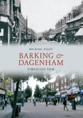 book Barking and Dagenham Through Time