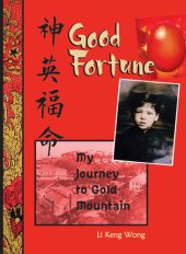 book Good Fortune: My Journey to Gold Mountain