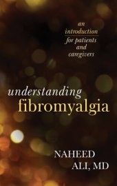 book Understanding Fibromyalgia: An Introduction for Patients and Caregivers