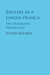 book English as a Lingua Franca: The Pragmatic Perspective