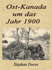 book Ost-Kanada um das Jahr 1900