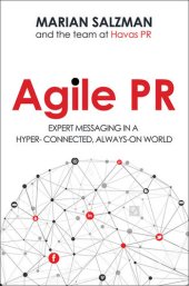 book Agile PR: Expert Messaging in a Hyper-Connected, Always-On World