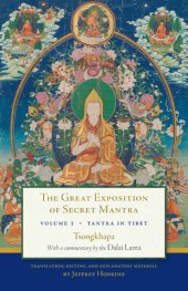 book The Great Exposition of Secret Mantra, Volume One: Tantra in Tibet (Revised Edition)