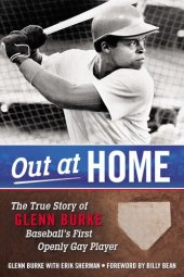 book Out at Home: The True Story of Glenn Burke, Baseball's First Openly Gay Player