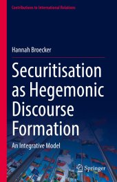 book Securitisation as Hegemonic Discourse Formation: An Integrative Model