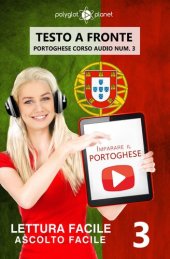 book Imparare il portoghese--lettura facile | ascolto facile | testo a fronte--portoghese corso audio num. 3