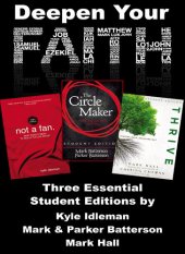 book Deepen Your Faith: Three Essential Student Editions by Kyle Idleman, Mark and Parker Batterson, and Mark Hall