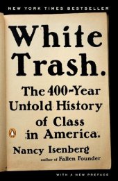 book White trash: the 400-year untold history of class in America /