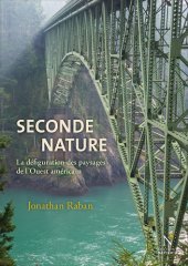 book Seconde nature: La défiguration des paysages de l'Ouest américain