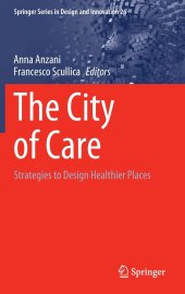 book The City of Care: Strategies to Design Healthier Places