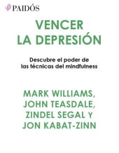 book Vencer la depresión: Descubre el poder de las técnicas del mindfulness