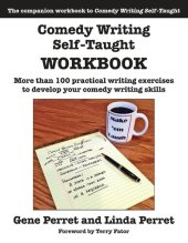 book Comedy Writing Self-Taught Workbook: More than 100 Practical Writing Exercises to Develop Your Comedy Writing Skills