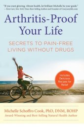 book Arthritis-Proof Your Life: Secrets to Pain-Free Living Without Drugs