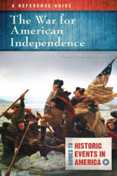 book The War for American Independence: A Reference Guide