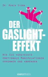 book Der Gaslight-Effekt: Wie Sie versteckte emotionale Manipulation erkennen und abwenden