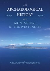 book An Archaeological History of Montserrat in the West Indies