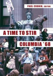 book A Time to Stir: Columbia '68