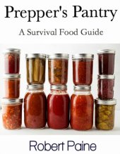 book Prepper's Pantry: A Survival Food Guide