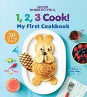 book Good Housekeeping 123 Cook!: My First Cookbook