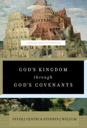 book God's Kingdom Through God's Covenants: A Concise Biblical Theology