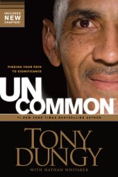 book Uncommon: Finding Your Path to Significance