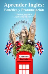 book Aprender Inglés--Fonética y Pronunciación--¡Habla y pronuncia Inglés como un nativo!