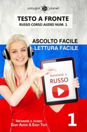 book Imparare il russo--Lettura facile | Ascolto facile | Testo a fronte Russo corso audio num. 1