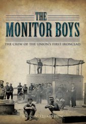 book The Monitor Boys: The Crew of the Union's First Ironclad