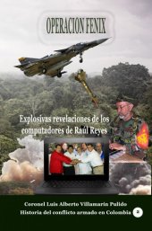 book Operación Fénix. Explosivas revelaciones de los computadores de Raúl Reyes